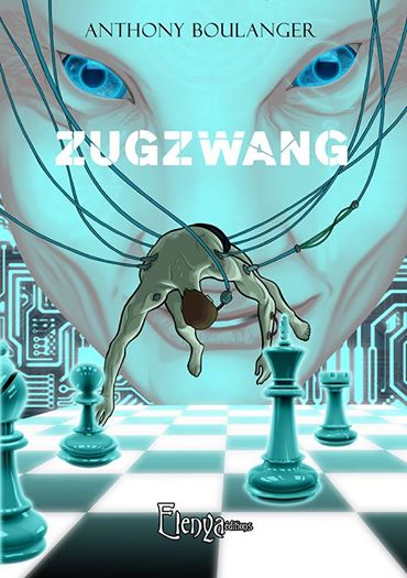 Zugzwang d'Anthony Boulanger